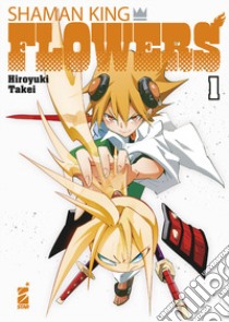 Shaman king flowers. Vol. 1 libro di Takei Hiroyuki