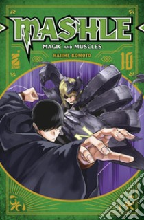 Mashle. Vol. 10 libro di Komoto Hajime