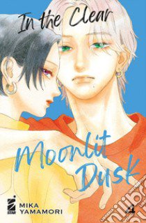 In the clear moonlit dusk. Vol. 4 libro di Yamamori Mika