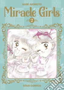 Miracle girls. Vol. 2 libro di Akimoto Nami