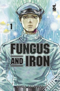 Fungus and iron. Vol. 1 libro di Katayama Ayaka