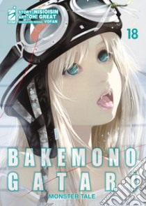 Bakemonogatari. Monster tale. Vol. 18 libro di NisiOisiN