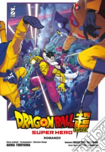 Dragon Ball Super. Super hero libro di Toriyama Akira; Kusakabe Masatoshi