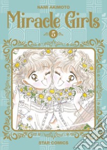 Miracle girls. Vol. 5 libro di Akimoto Nami