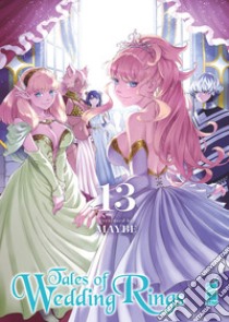 Tales of wedding rings. Vol. 13 libro di Maybe