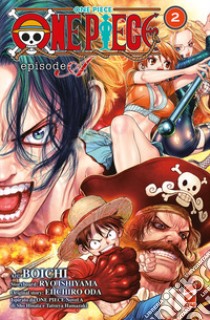 One piece. Episode a. Vol. 2 libro di Ishiyama Ryo; Oda Eiichiro; Hinata Sho