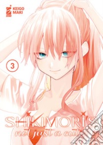 Shikimori's not just a cutie. Vol. 3 libro di Maki Keigo