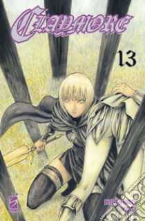 Claymore. Vol. 13 libro di Yagi Norihiro