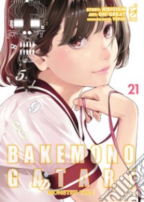 Bakemonogatari. Monster tale. Vol. 21 libro di NisiOisiN