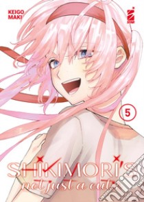 Shikimori's not just a cutie. Vol. 5 libro di Maki Keigo