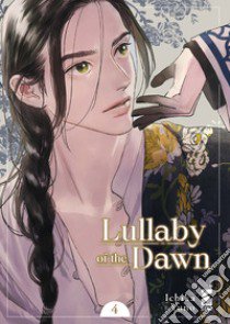 Lullaby of the dawn. Vol. 4 libro di Yuno Ichika