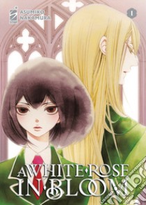 A white rose in bloom. Vol. 1 libro di Nakamura Asumiko