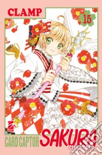 Cardcaptor Sakura. Clear card. Vol. 15 libro di Clamp