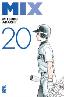 Mix. Vol. 20 libro di Adachi Mitsuru