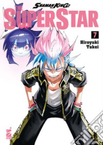 Shaman King the superstar. Vol. 7 libro di Takei Hiroyuki