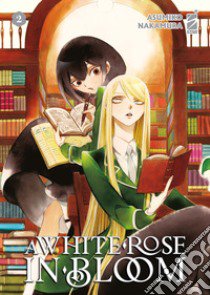 A white rose in bloom. Vol. 2 libro di Nakamura Asumiko