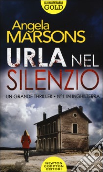 Urla nel silenzio libro di Marsons Angela