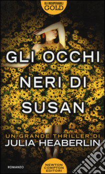 Gli occhi neri di Susan libro di Heaberlin Julia