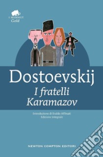 I fratelli Karamazov. Ediz. integrale libro di Dostoevskij Fëdor