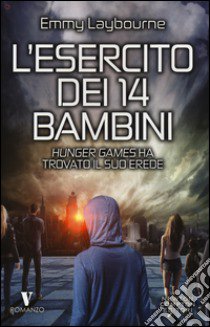 Cielo in fiamme. L'esercito dei 14 bambini libro di Laybourne Emmy