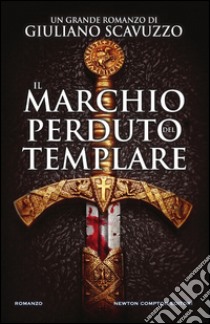 Il marchio perduto del templare libro di Scavuzzo Giuliano