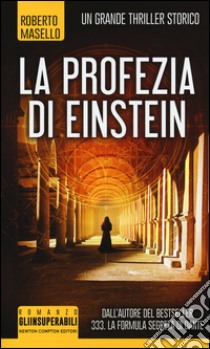 La profezia di Einstein libro di Masello Roberto