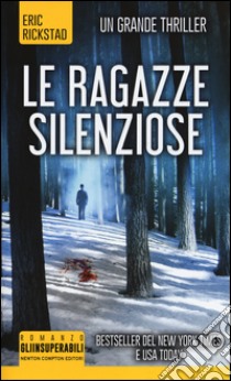 Le ragazze silenziose libro di Rickstad Eric