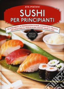 Sushi per principianti libro di Imatani Aya