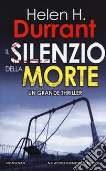 Il silenzio della morte libro di Durrant Helen H.