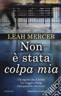 Non è stata colpa mia libro di Mercer Leah