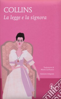 La legge e la signora libro di Collins Wilkie