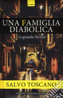 Una famiglia diabolica libro di Toscano Salvo