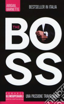 The boss libro di Barnette Abigail