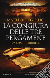 La congiura delle tre pergamene libro di Di Giulio Matteo