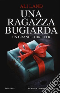 Una ragazza bugiarda libro di Land Ali