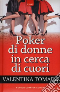 Poker di donne in cerca di cuori libro di Tomada Valentina