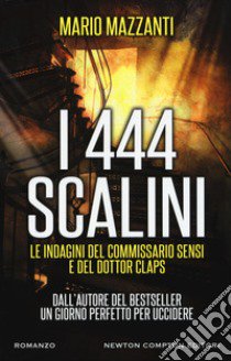 I 444 scalini libro di Mazzanti Mario