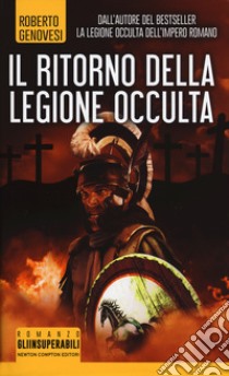 Il ritorno della legione occulta. Il re dei giudei libro di Genovesi Roberto