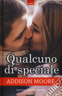 Qualcuno di speciale libro di Moore Addison