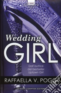 Wedding girl libro di Poggi Raffaella V.