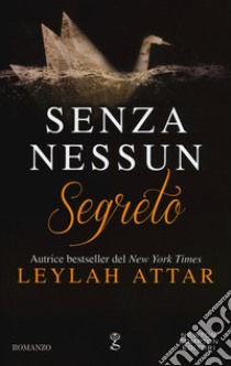 Senza nessun segreto libro di Attar Leylah