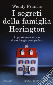 I segreti della famiglia Herington libro di Francis Wendy