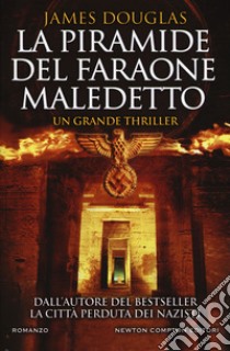 La piramide del faraone maledetto libro di Douglas James