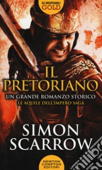 Il pretoriano libro di Scarrow Simon