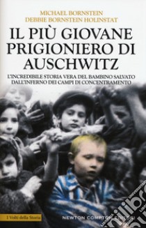 Il più giovane prigioniero di Auschwitz libro di Bornstein Michael; Bornstein Holinstat Debbie