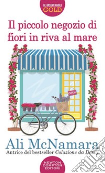 Il piccolo negozio di fiori in riva al mare libro di McNamara Ali