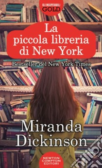 La piccola libreria di New York libro di Dickinson Miranda
