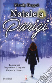 Natale a Parigi libro di Baggot Mandy