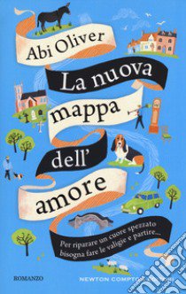 La nuova mappa dell'amore libro di Oliver Abi