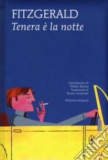 Tenera è la notte libro di Fitzgerald Francis Scott